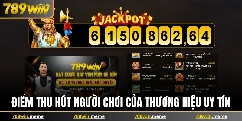 Điểm thu hút người chơi của thương hiệu uy tín