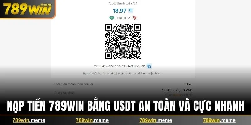 Nạp tiền 789win bằng USDT an toàn và cực nhanh