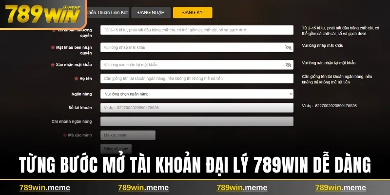 Từng bước mở tài khoản đại lý 789win dễ dàng