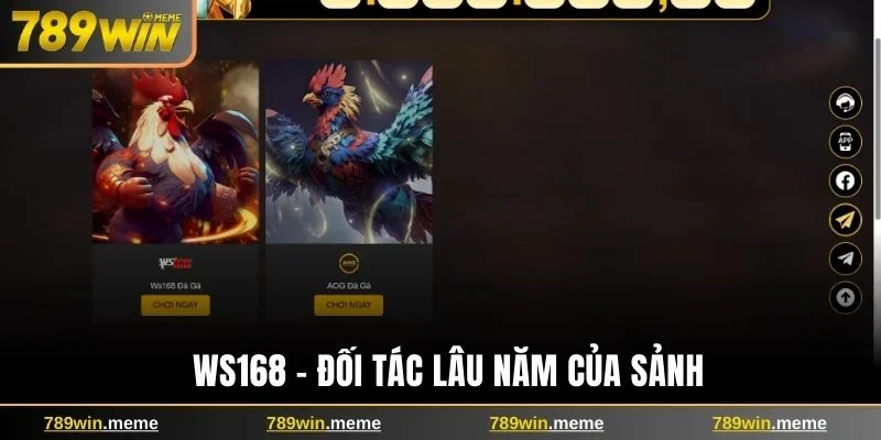 WS168 - Đối tác lâu năm của sảnh