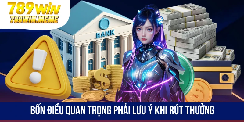 Bốn điều quan trọng phải lưu ý khi rút thưởng