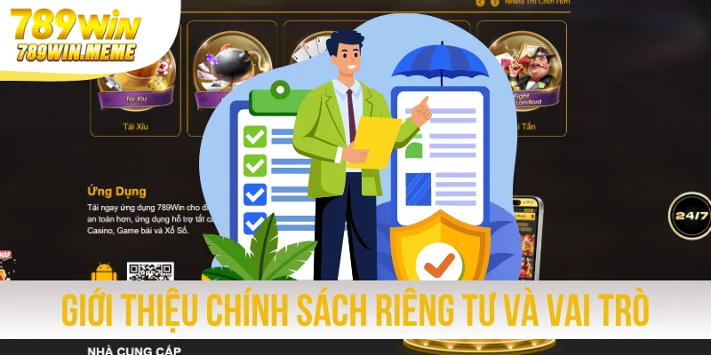 Giới thiệu chính sách thông tin riêng tư và vai trò
